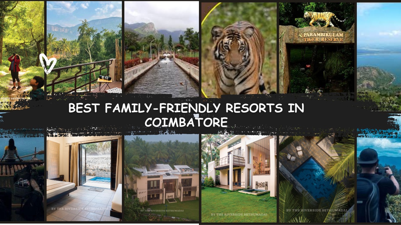 Family-Friendly Resorts in Coimbatore: Enjoy the Perfect Stay at "By the Riverside Resort